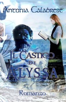 Paperback Il castigo di Alyssa: Romanzo [Italian] Book