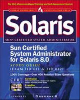 Hardcover Sun Certified System Administrator for Solaris 8 Study Guide (Exam 310-011 & 310-012) [With CDROM] Book