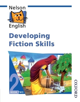 Paperback Nelson English - Book 2 Developing Fiction Skills Book