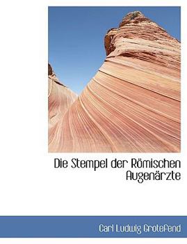 Paperback Die Stempel Der Rapmischen Augenacrzte [Large Print] Book