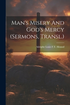 Paperback Man's Misery And God's Mercy (sermons, Transl.) Book