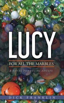 Paperback LUCY: FOR ALL THE MARBLES Book