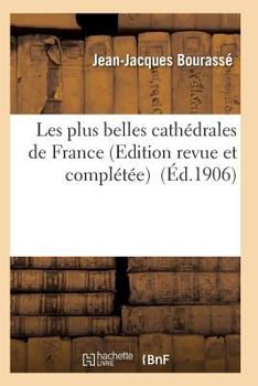 Paperback Les Plus Belles Cathédrales de France [French] Book