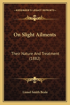 Paperback On Slight Ailments: Their Nature And Treatment (1882) Book
