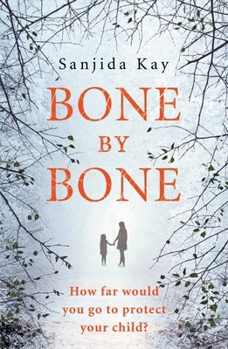 Bone by Bone: A psychological thriller so compelling, you won't be able to put it down Book Cover