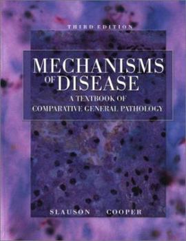 Hardcover Mechanisms of Disease: A Textbook of Comparative General Pathology Book