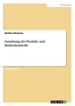 Paperback Gestaltung der Produkt- und Markenkontrolle [German] Book