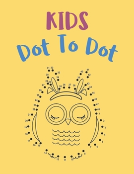 Paperback Kids Dot To Dot: Cute Animals and Bugs Activity Book for Girls And Boys Book