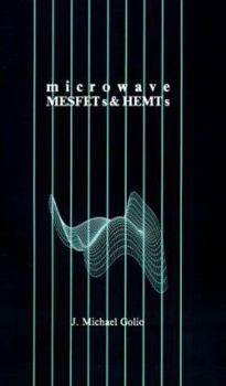 Microwave MESFETs and HEMTs (Microwave Library)