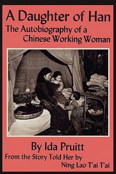 A Daughter of Han: The Autobiography of a Chinese Working Woman - Book  of the Light on China