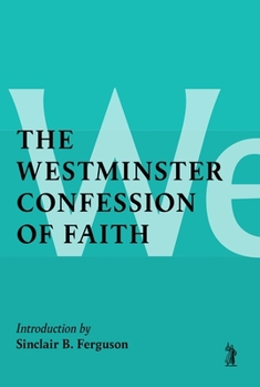 Paperback The Westminster Confession of Faith Book