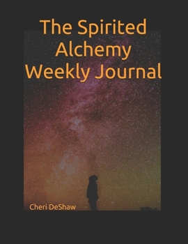 Paperback The Spirited Alchemy Weekly Journal Book