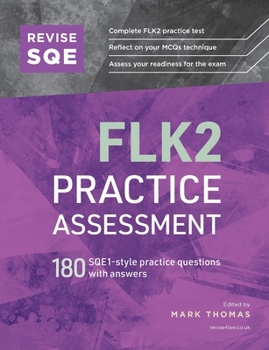 Paperback Revise SQE FLK2 Practice Assessment: 180 SQE1-style questions with answers Book