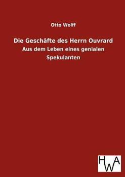 Paperback Die Geschäfte des Herrn Ouvrard [German] Book