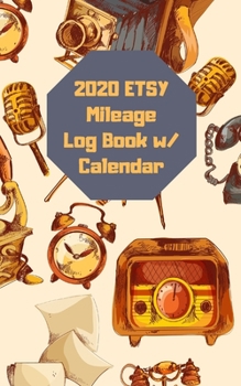 2020 Etsy Mileage Log Book with Calendar