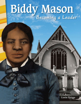 Paperback Biddy Mason: Becoming a Leader Book