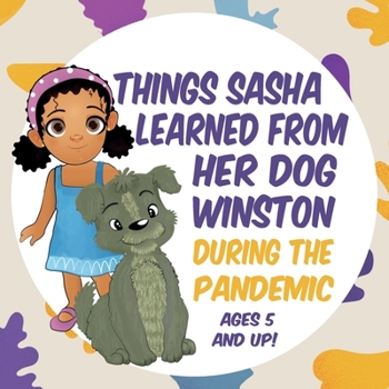 Paperback Things Sasha Learned From Her Dog Winston During The Pandemic Book