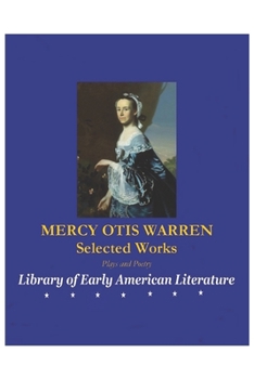 Paperback Mercy Otis Warren: Selected Works Book