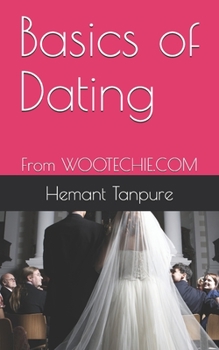 Paperback Basics of Dating: From WOOTECHIE.COM Book
