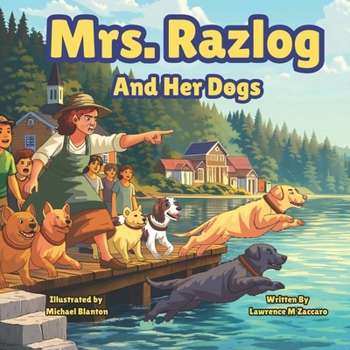 Mrs. Razlog: And Her Dogs