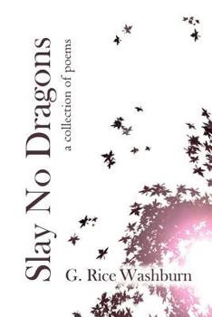 Paperback Slay No Dragons: A Collection of Poems Book