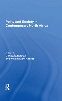 Hardcover Polity and Society in Contemporary North Africa Book