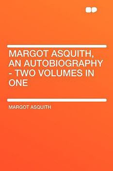 Margot Asquith: An Autobiography