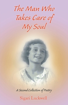 Paperback The Man Who Takes Care of My Soul Book