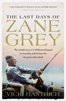 Paperback The Last Days of Zane Grey Book