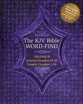 Paperback The KJV Bible Word-Find: Volume 2, Genesis Chapters 45-50, Exodus Chapters 1-38 Book