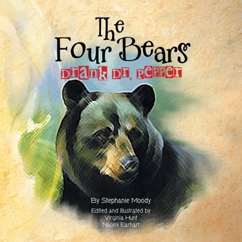 Paperback The Four Bears Drank Dr. Pepper Book