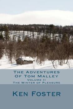 Paperback The Adventures of Tom Malley: The Winter of Pleasure Book