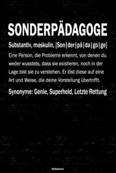 Sonderpädagoge Notizbuch: Sonderpädagoge Journal DIN A5 liniert 120 Seiten Geschenk (German Edition)