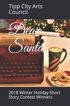 Paperback Dear Santa: 2018 Winter Holiday Short Story Contest Winners Book