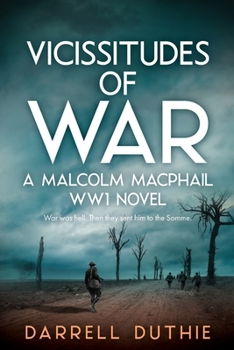 Paperback Vicissitudes of War: A Malcolm MacPhail WW1 novel Book