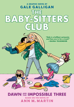 Dawn and the Impossible Three - Book #5 of the Baby-Sitters Club Graphic Novels