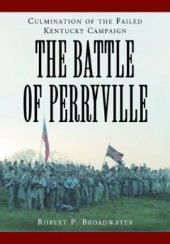 Hardcover Battle of Perryville, 1862: Culmination of the Failed Kentucky Campaign Book