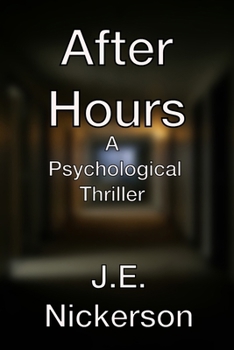 Paperback After Hours A Psychological Thriller: Quiet Pressure Thrillers Book 8 Book