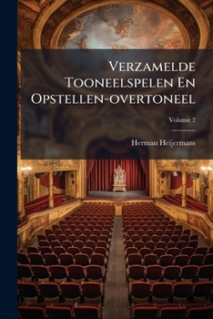 Paperback Verzamelde Tooneelspelen En Opstellen-Overtoneel, Volume 2 [Dutch] Book