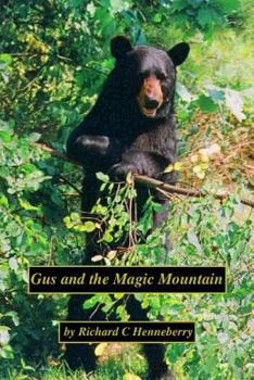 Paperback Gus and the Magic Mountain: A Whimsical Tale from the Berkshires Book