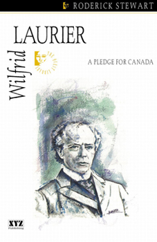 Paperback Wilfrid Laurier: A Pledge for Canada Book