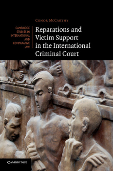 Paperback Reparations and Victim Support in the International Criminal Court Book