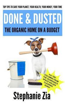 Paperback Done & Dusted - The Organic Home On A Budget Book