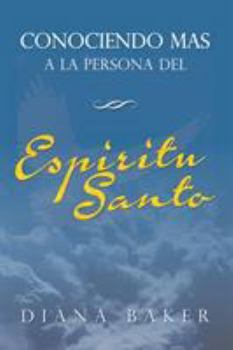 Paperback Conociendo más a la persona del Espíritu Santo [Spanish] Book