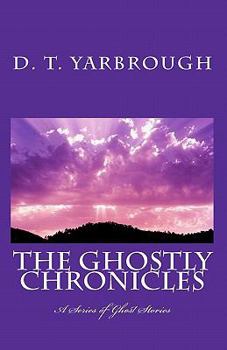 Paperback The Ghostly Chronicles: A Series of Short Stories Book