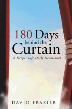 Hardcover 180 Days Behind the Curtain: A Deeper Life Daily Devotional Book