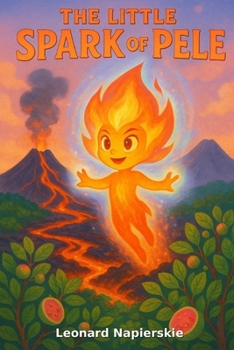 The Little Spark Of Pele