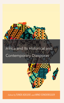 Hardcover Africa and its Historical and Contemporary Diasporas Book