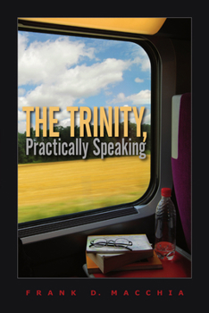 Paperback The Trinity, Practically Speaking Book