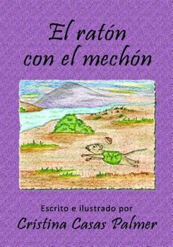 Paperback El ratón con el mechón [Spanish] Book